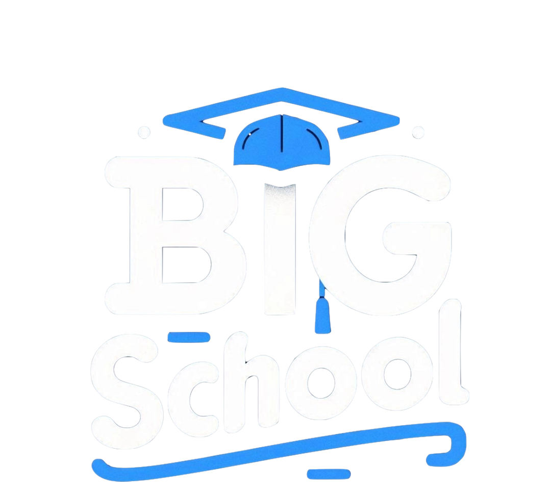 Big School